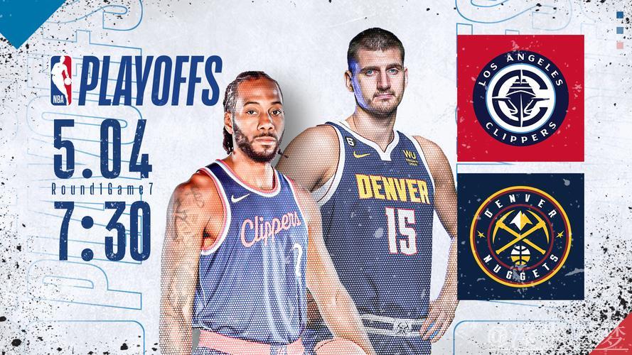 5月4日早7:30央视网视频直播NBA季后赛快船对阵掘金第七场比赛 5月4日早7:30央视网视频直播NBA季后赛快船对阵掘金第七场比赛